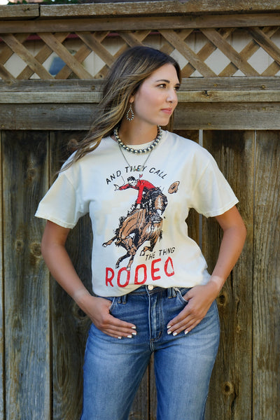 The Thing They Call Rodeo Graphic Tee